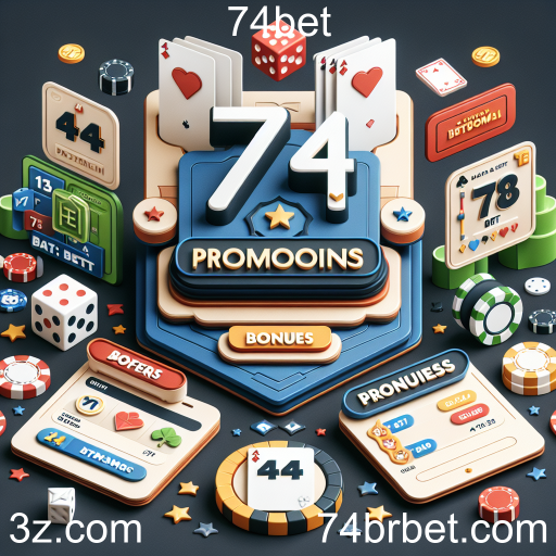 Descubra as Melhores Promoções na 74bet
